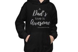 A Dad's Love is Awesome Kids Hoodie